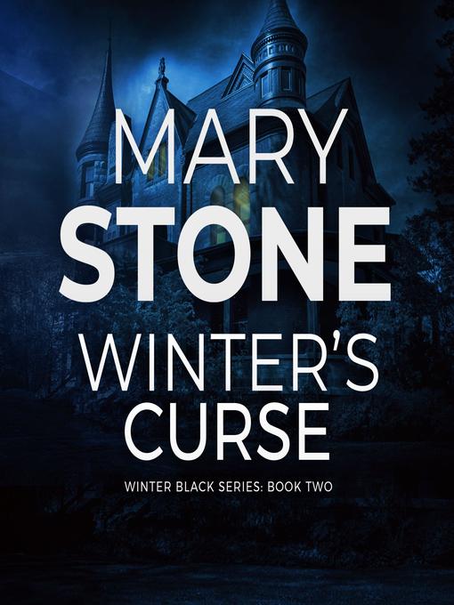 Title details for Winter's Curse by Mary Stone - Available